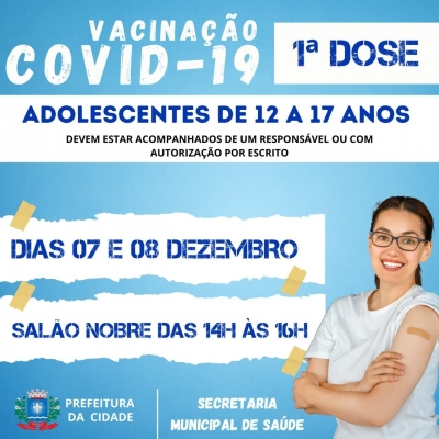 Calendário de Vacinação contra a Covid-19 primeira dose para adolescentes de 12 a 17 anos