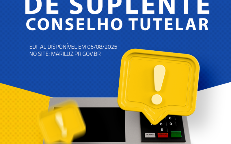  Eleição Extraordinária para Suplente do Conselho Tutelar em Mariluz