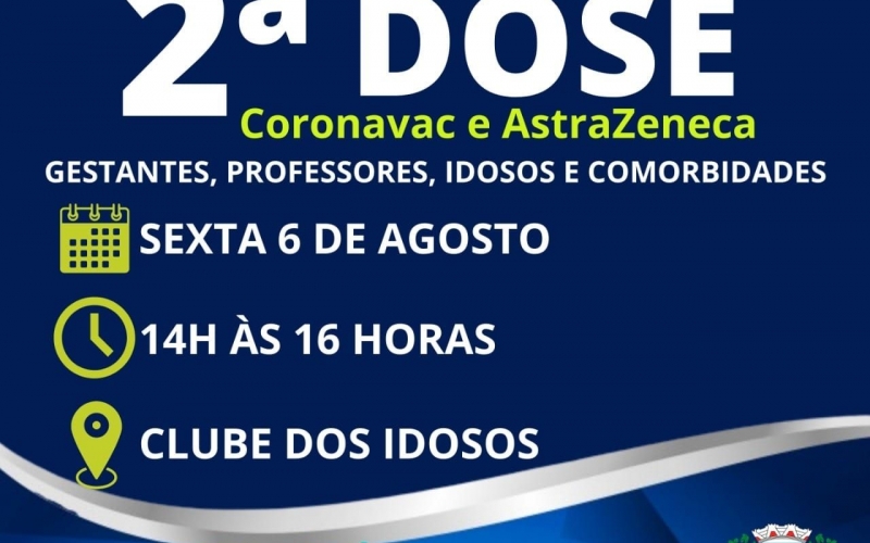 Calendário de Vacinação contra a Covid-19 Segunda Dose CoronaVac e AstraZeneca