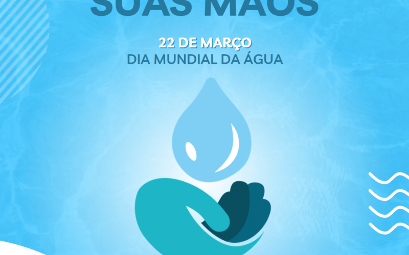 22 de março Dia Mundial da Água