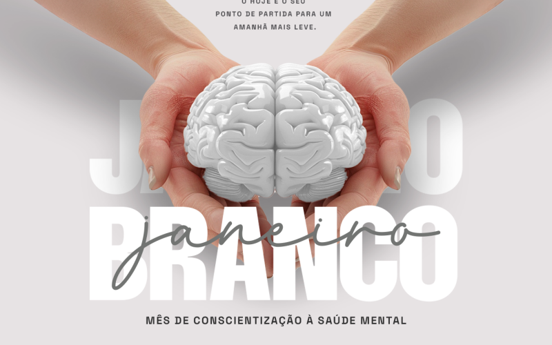 Janeiro Branco: Mês de Conscientização à Saúde Mental