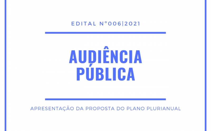 Audiência Pública referente apresentação da proposta do Plano Plurianual