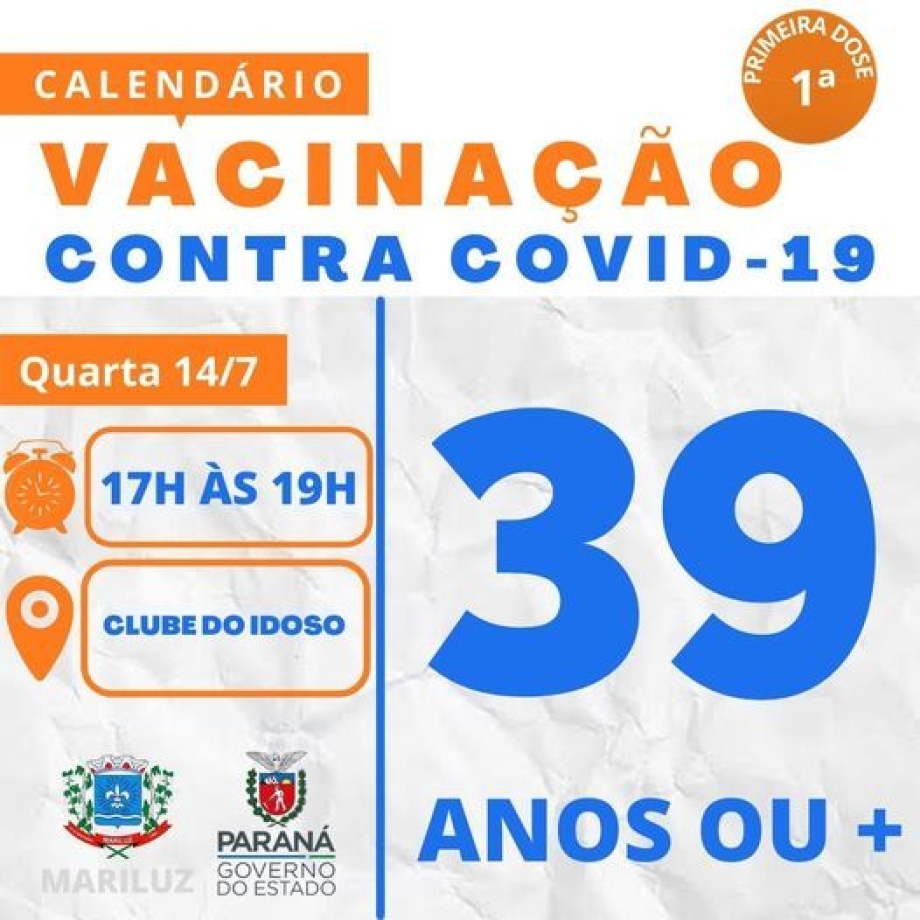 Hoje, quarta-feira 14 de julho tem Vacinação contra a Covid-19 população geral 39 anos acima 